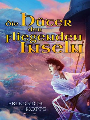 cover image of Die Hüter der fliegenden Inseln